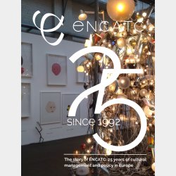 The Story of ENCATC: 25 years of cultural management and policy in Europe